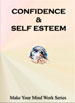Confidence and Self Esteem Hypnosis