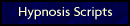 Hypnosis Scripts