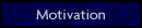 Motivation