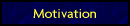 Motivation