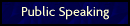 Public Speaking