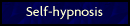 Self-hypnosis